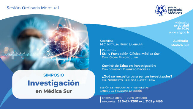 SOM: Sesi�n Ordinaria Mensual: �Investigaci�n en M�dica Sur